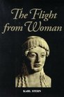 The Flight from Woman