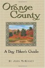 Orange County A Day Hiker's Guide