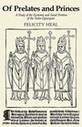 Of Prelates and Princes A Study of the Economic and Social Position of the Tudor Episcopate