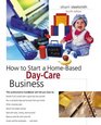 How to Start a HomeBased DayCare Business 4th