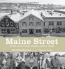 Maine Street Faces and Stories from a Small Town