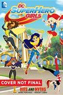 DC Super Hero Girls Hits and Myths