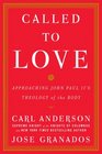 Called to Love: Approaching John Paul II's Theology of the Body