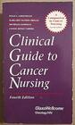 Clinical Guide to Cancer Nursing
