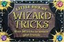 Little Box of Wizard Tricks Over 50 Tricks to Amaze Your Friends