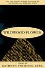 Wildwood Flower: Poems