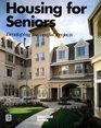 Housing for Seniors Developing Successful Projects