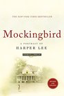 Mockingbird A Portrait of Harper Lee Revised and Updated