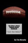 The Silver  Black Tailgate Attack Cookbook Just Eat Baby