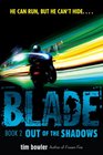 Blade Out of the Shadows