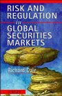 Risk and Regulation in Global Securities Markets