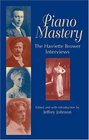 Piano Mastery  The Harriette Brower Interviews