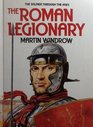 The Roman Legionary (Soldiers Through the Ages)