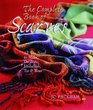The Complete Book Of Scarves: Making, Decorating  Tying