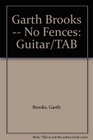 Garth Brooks  No Fences Guitar/TAB