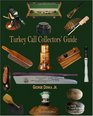 Turkey Call Collectors' Guide