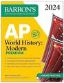 AP World History: Modern Premium, 2024: Comprehensive Review with 5 Practice Tests + an Online Timed Test Option (Barron\'s AP Prep)