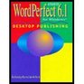 Advanced Wordperfect 61 for Windows Desktop Publishing