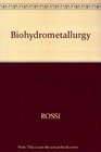 Biohydrometallurgy