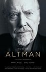 Robert Altman An Oral Biography