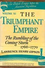 British Empire Before the American Revolution  Triumphant Empire  the Rumbling of the Coming Storm 17661770