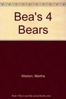 Bea's 4 Bears