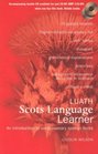Luath Scots Language Learner An Introduction to Contemporary Spoken Scots