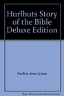 Hurlbuts Story of the Bible Deluxe Edition