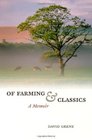 Of Farming and Classics A Memoir