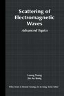Scattering of Electromagnetic Waves Advanced Topics