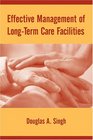 Effective Management of LongTerm Care Facilities