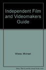 Independent Film and Videomakers Guide