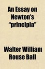 An Essay on Newton's principia