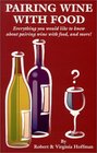 Pairing Wine With Food Everything You Would Like to Know About Pairing Wine With Food and More