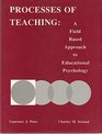 Processes of Teaching A Fieldbase and Approach to Educational Psychology