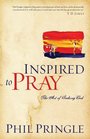 Inspired to Pray The Art of Seeking God
