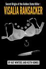 Secret Origin of the Golden State Killer Visalia Ransacker