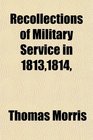 Recollections of Military Service in 18131814