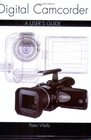 Digital Camcorder A User's Guide