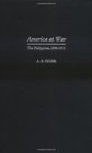 America at War The Philippines 18981913