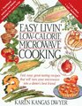 Easy Livin' LowCalorie Microwave Cooking  Fast Easy GreatTasting Recipes that Will Turn Your Microwave Into a Dieter's Best Friend
