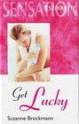 Get Lucky (Tall, Dark and Dangerous, Bk 9) (Large Print)