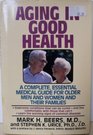 AGING IN GOOD HEALTHCMPLT ESSENTL MEDICL GD OLDER MEN  WOMN  THEIR FAMLIES