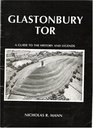Glastonbury Tor A Guide to the History and Legends