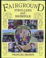 Fairground Strollers and Show Folk