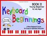 Keyboard Beginnings Music Book II