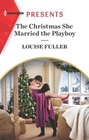 The Christmas She Married the Playboy