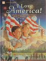 I Love America A Treasury of Popular Stories History Poems and Songs