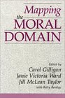 Mapping the Moral Domain A Contribution of Women's Thinking to Psychological Theory and Education