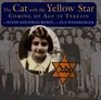 The Cat With the Yellow Star Coming of Age in Terezin
